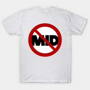 Rid the Mid T-Shirt